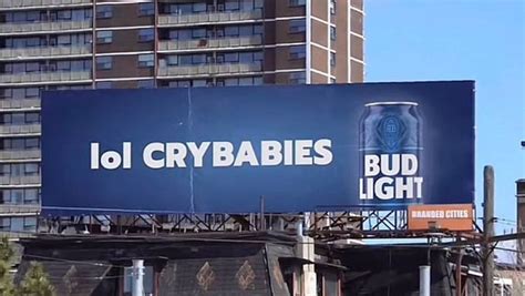 bud light lol crybabies billboard|Bud Light Billboards Reading ‘LOL Crybabies’ Are。